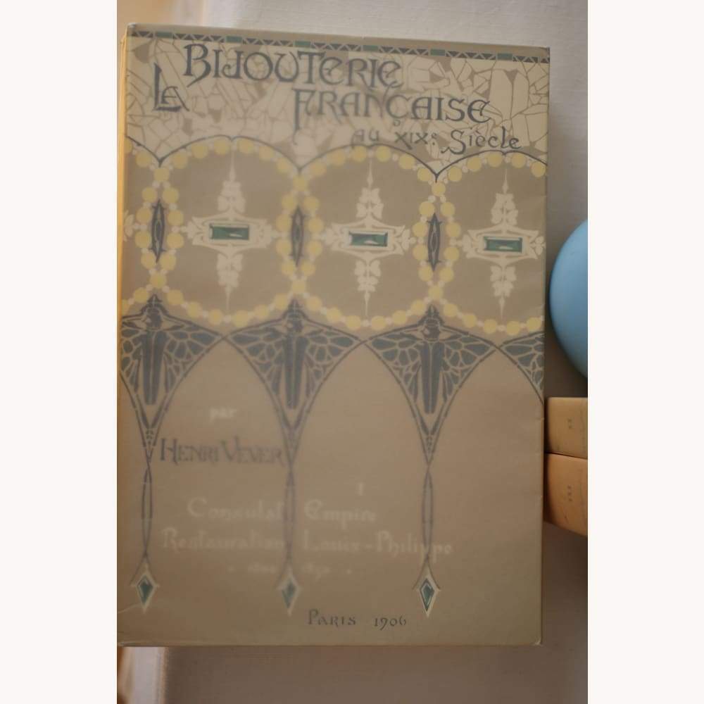 La Bijouterie Française au XIXe Siècle- Henri Vever - Golconda Jewelry